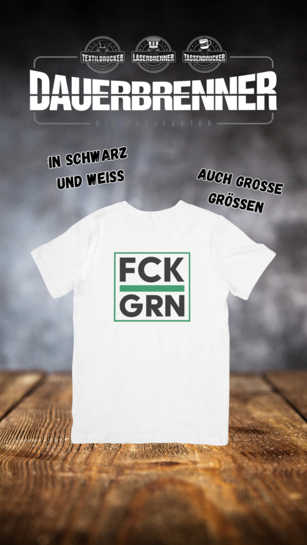 T-Shirt FCK GRN Weiss